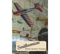 Smithsonian Airplane Word Search Puzzles: Easy to Read Print About Airplanes, Museums, History and More 6x9 inches, 110 pages, 50+ Puzzles. Great Gift for Vacations, Holidays and Free Time