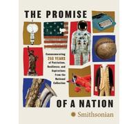 Smithsonian Institiute The Promise of a Nation (Copertina rigida)