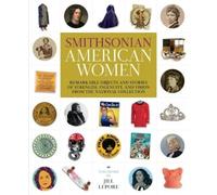Smithsonian Institution Smithsonian American Women (Copertina rigida)