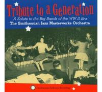 Smithsonian Jazz Masterworks Tribute to a Generation: Salute to the Big Ban (CD)