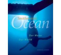 Smithsonian Ocean: Our Water, Our World