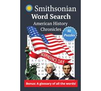 Smithsonian Word Search Book about American History: Learn about important people, places, and events in American history while having fun! Inspired ... 155 pages. Perfect for Vacation, Holidays