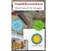 Smithsonian Word Search Puzzle Book: Word searches with easy to read print about the Smithsonian museums and zoo | 6 x 9", 187 pages | 124 Puzzles ... Gifts for Vacations, Holidays, and Free Times