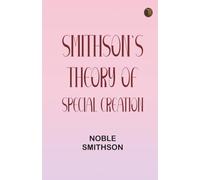 Smithson's Theory of Special Creation