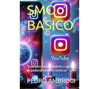 SMO BASICO: “Guía para emprendedores y agentes de pastoral digitales católicos”