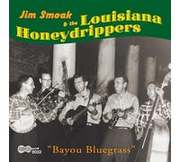 Smoak, Jim & The La Honeydrippers - Bayou Bluegrass