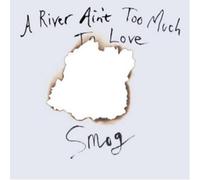 Smog A River Ain't Too Much to Love (Vinyl LP) 12" Album
