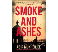 Smoke and Ashes: ‘A brilliantly conceived murder mystery’ C.J. Sansom: 3