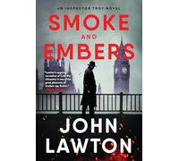 Smoke and Embers: An Inspector Troy Novel: 9
