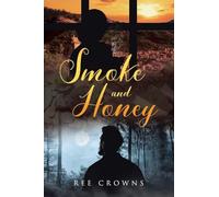 Smoke and Honey