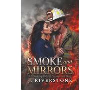 Smoke and Mirrors: Fire - The Most Honest Thing in the World
