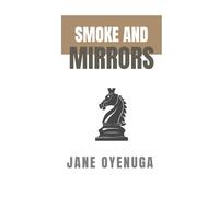 Smoke and Mirrors: Smoke and Mirror Series, Book 1