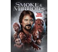 Smoke And Mirrors: The Story Of Tom Savini (DVD) Tom Savini Robert Rodriguez