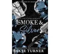 Smoke and Silver: A 1940's Dark Romance