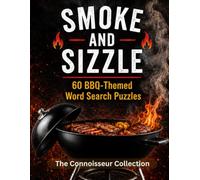 Smoke and Sizzle: 60 BBQ-Themed Word Search Puzzles