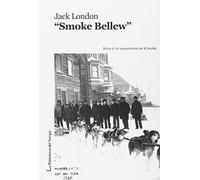 «Smoke» Bellew. Storia di un soprannome nel Klondike