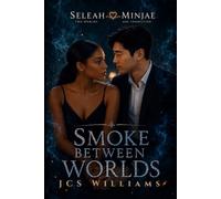 Smoke Between Worlds: A Time-Travel Romance