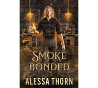 Smoke Bonded: A Dragon Shifter Romance (Greatdrakes, Book 2)