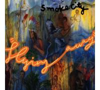 Smoke City - Flying Away