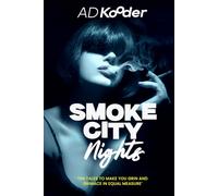 Smoke City Nights: Ten Tales From The Big City