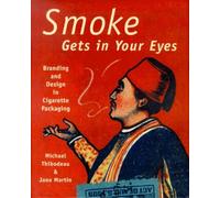 Smoke Gets in Your Eyes: Branding and Design in Cigarette Packaging