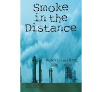 Smoke in the Distance: 1/26 Down in the Dirt, v238