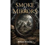 Smoke & Mirrors