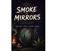 SMOKE N MIRRORS: (REFLECTIONS)