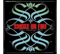 Smoke Or Fire - This Sinking Ship