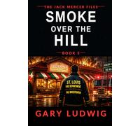 Smoke Over the Hill: 5