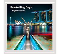 Smoke Ring Days - Higher Ground