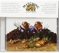 Smoke Signals by Matching Mole (2001-05-21)