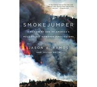 Jason A. Ramos Julian Smith Smokejumper (Tascabile)