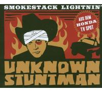Smokestack Lightnin' - Unknown Stuntman
