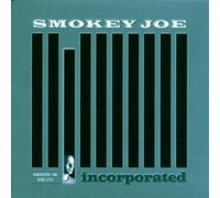 Smokey Joe - Incorporated