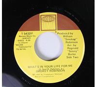 SMOKEY ROBINSON - SMOKEY ROBINSON 45 RPM WHAT'S IN YOUR LIFE FOR ME / BEING WITH YOU