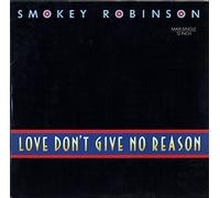 SMOKEY ROBINSON - Smokey Robinson / Love Don't Give No Reason