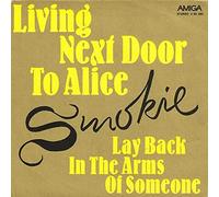 Smokie - Living Next Door To Alice / Lay Back In The Arms Of Someone