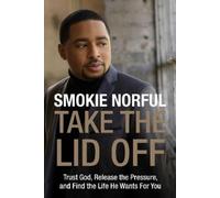 Smokie Norful Take the Lid Off (Tascabile)
