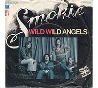 Smokie - Wild Wild Angels / The Loser [Vinyl Single 7'']
