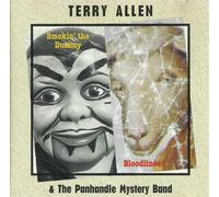 Terry Allen & The Panhandle Mystery Band Smokin' The Dummy/Bloodlines (CD) Album