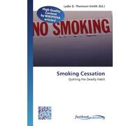 Smoking Cessation: Quitting the Deadly Habit