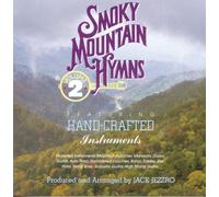 Smoky Mountain Hymns 2 by Smoky Mountain Hymns