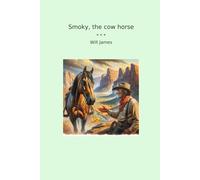 Smoky, the cow horse