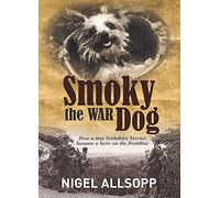 Nigel Allsopp Smoky the War Dog (Tascabile)