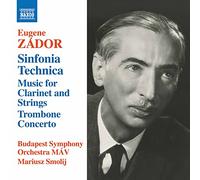 Eugene Zador Eugene Zádor: Sinfonia Technica: Music for Clarinet and String (CD)