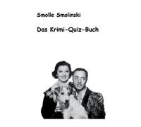 Smolle Smolinski Das Krimi-Quiz-Buch (Tascabile)