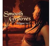 Smooth Grooves Reggae, Vol. 2
