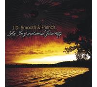 Smooth, J.d.& Friends - Inspirational Journey
