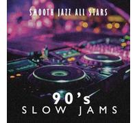 Smooth Jazz All Stars - 90's Slow Jams